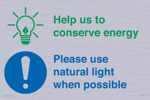 Help us to conserve energy - Please use natural light when possible